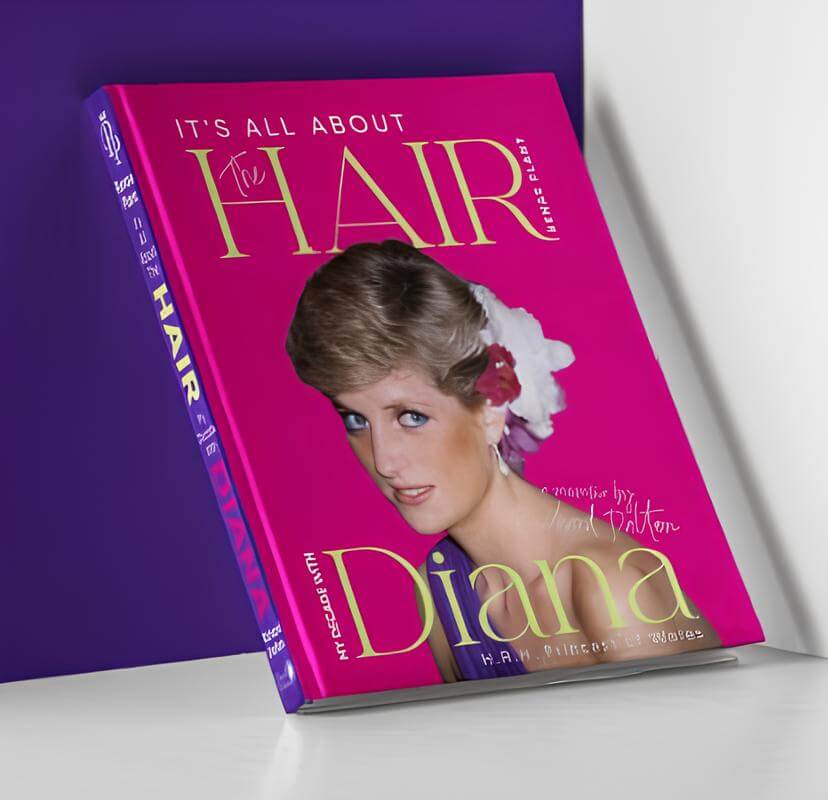 It's All About The Hair: My Decade With Diana, H.R.H. Princess of Wales (Hardcover)
